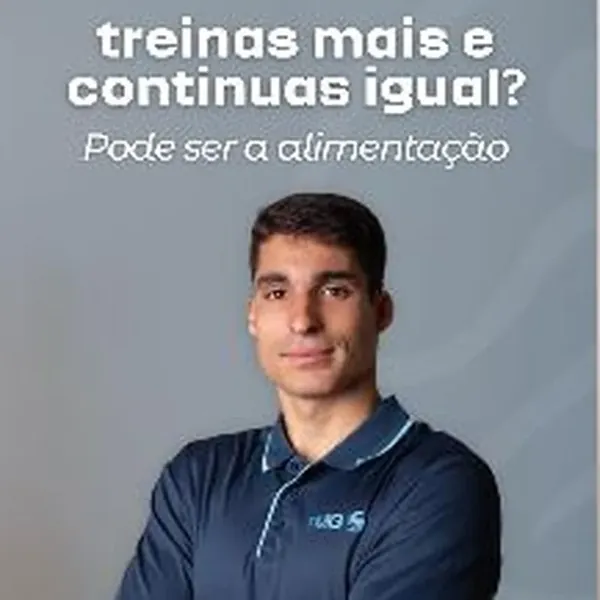 Treinas mais e continuas igual? Pode ser a alimentação